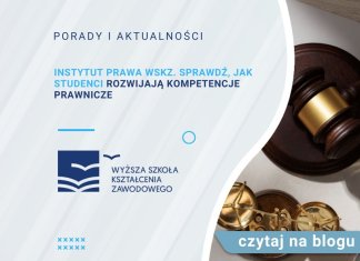 Instytut Prawa WSKZ. Sprawdź, jak studenci rozwijają kompetencje prawnicze Instytut Prawa WSKZ. Sprawdź, jak studenci rozwijają kompetencje prawnicze