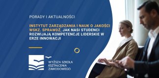 Instytut Zarządzania i Nauk o Jakości WSKZ. Zobacz, jak nasi studenci rozwijają kompetencje potrzebne w nowoczesnym biznesie