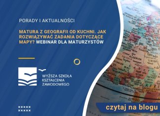 Matura z geografii od kuchni. Jak rozwiązywać zadania dotyczące mapy? Webinar dla maturzystów Matura z geografii od kuchni. Jak rozwiązywać zadania dotyczące mapy Webinar dla maturzystów