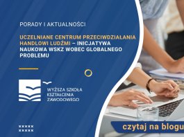 Uczelniane Centrum Przeciwdziałania Handlowi Ludźmi – inicjatywa naukowa WSKZ wobec globalnego problemu