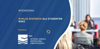 Wykład ekspercki dla studentów WSKZ