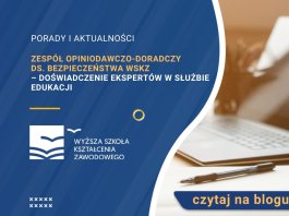 Zespół Opiniodawczo-Doradczy ds. Bezpieczeństwa WSKZ – doświadczenie ekspertów w służbie edukacji