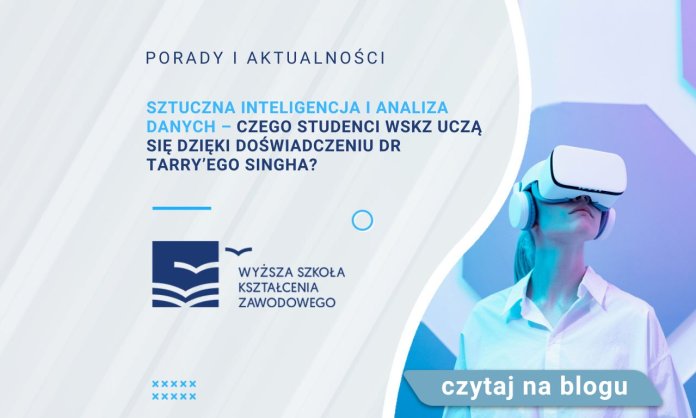 czego studenci WSKZ uczą się dzięki doświadczeniu dr Tarry’ego Singha