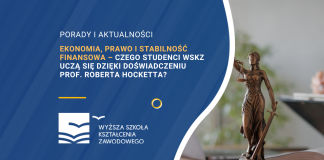 czego studenci WSKZ uczą się dzięki doświadczeniu prof. Roberta Hocketta