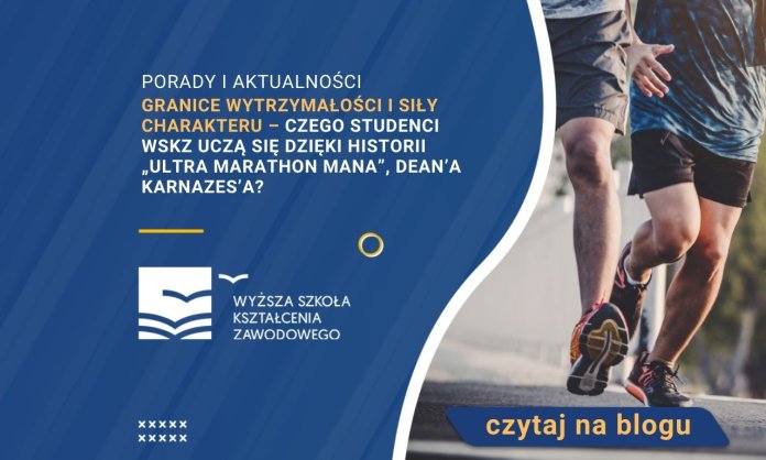 czego studenci WSKZ uczą się dzięki historii Dean’a Karnazes’a