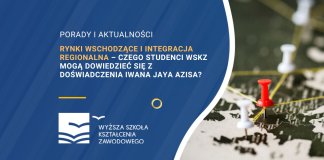 Rynki wschodzące i integracja regionalna – czego studenci WSKZ mogą dowiedzieć się z doświadczenia Iwana Jaya Azisa?