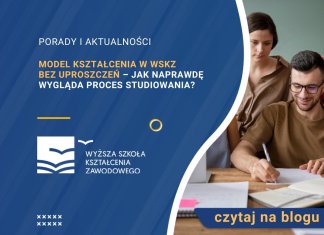 Model kształcenia w WSKZ bez uproszczeń – jak naprawdę wygląda proces studiowania?
