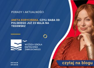 Aneta Korycińska, czyli Baba od polskiego już 23 maja na TEDxWSKZ