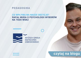 Co wpływa na nasze decyzje Rafał Muda o psychologii wyborów na TEDx WSKZ