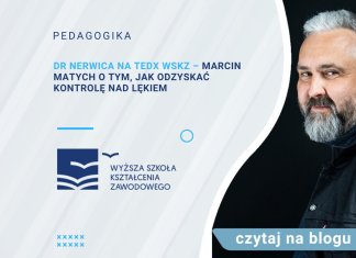 Dr Nerwica na TEDx WSKZ – Marcin Matych o tym, jak odzyskać kontrolę nad lękiem