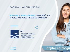 Matura z angielskiego. Sprawdź, co musisz wiedzieć