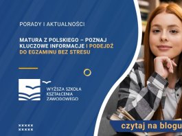 Matura z polskiego – poznaj kluczowe informacje i podejdź do egzaminu bez stresu