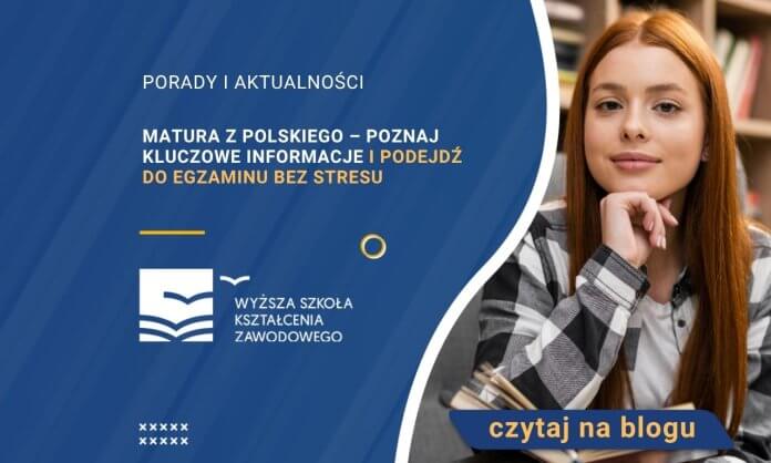 Matura z polskiego – poznaj kluczowe informacje i podejdź do egzaminu bez stresu