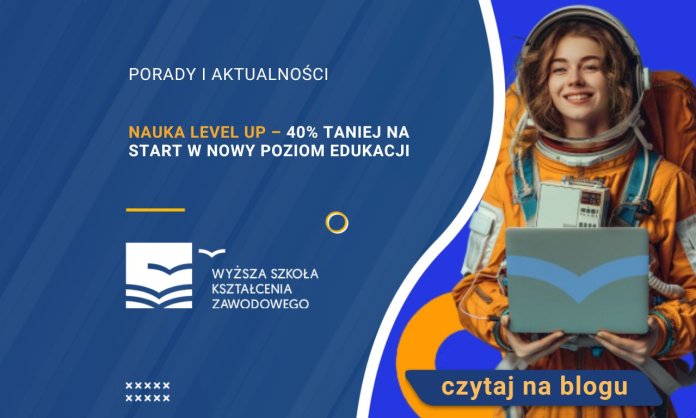 Nauka Level Up – 40% taniej na start w nowy poziom edukacji