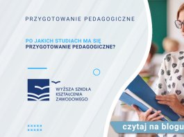 Po jakich studiach ma się przygotowanie pedagogiczne