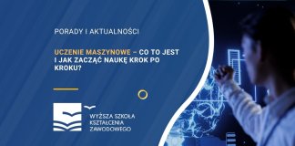 Uczenie maszynowe – co to jest i jak zacząć naukę krok po kroku?