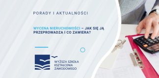 Wycena nieruchomości – jak się ją przeprowadza i co zawiera?