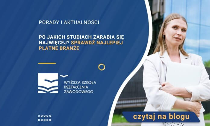 po jakich studiach zarabia się najwięcej