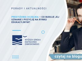 Prestiżowa uczelnia – co buduje jej uznanie i pozycję na rynku edukacyjnym?