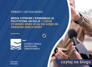 Media cyfrowe i komunikacja polityczna od kulis – czego studenci WSKZ uczą się dzięki dr. Denisowi Gerlichowi? Denis Gerlich