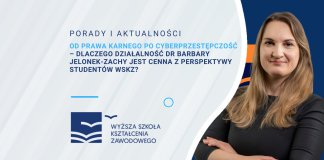 Od prawa karnego po cyberprzestępczość – dlaczego działalność dr Barbary Jelonek-Zachy jest cenna z perspektywy studentów WSKZ? 