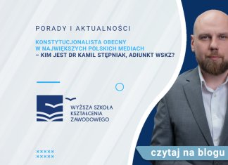Konstytucjonalista obecny w największych polskich mediach – kim jest dr Kamil Stępniak, adiunkt WSKZ? dr kamil stępniak