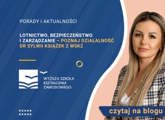 Lotnictwo, bezpieczeństwo i zarządzanie – poznaj działalność dr Sylwii Książek z WSKZ