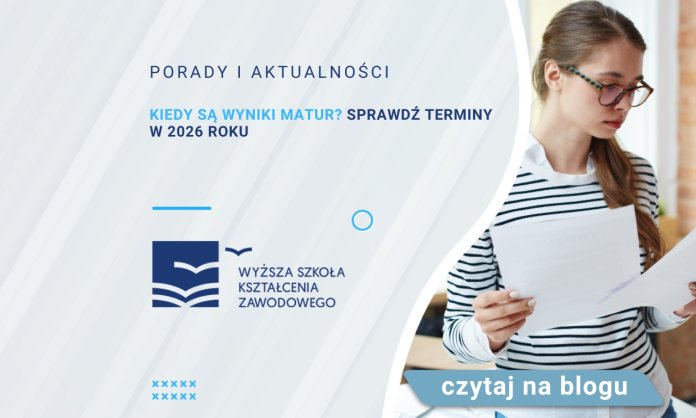 Kiedy są wyniki matur? Sprawdź terminy w 2026 roku