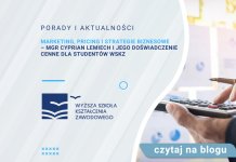 Marketing, pricing i strategie biznesowe – mgr Cyprian Lemiech i jego doświadczenie cenne dla studentów WSKZ Marketing, pricing i strategie biznesowe – mgr Cyprian Lemiech i jego doświadczenie cenne dla studentów WSKZ
