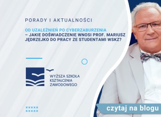 Od uzależnień po cyberzaburzenia – jakie doświadczenie wnosi prof. Mariusz Jędrzejko do pracy ze studentami WSKZ? Od uzależnień po cyberzaburzenia – jakie doświadczenie wnosi prof. Mariusz Jędrzejko do pracy ze studentami WSKZ?
