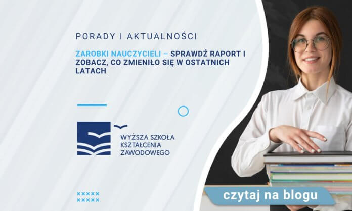 Zarobki nauczycieli – raport