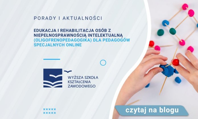 Edukacja i rehabilitacja osób z niepełnosprawnością intelektualną (Oligofrenopedagogika) dla pedagogów specjalnych online