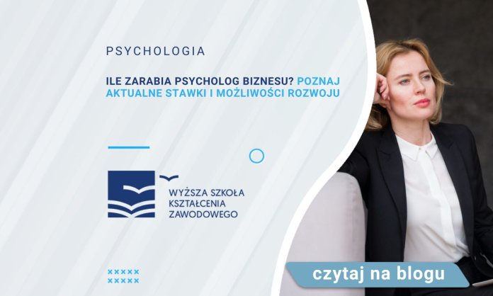 ile zarabia psycholog biznesu