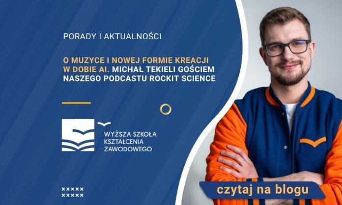 O muzyce i nowej formie kreacji w dobie AI. Michał Tekieli gościem naszego podcastu RockIT Science