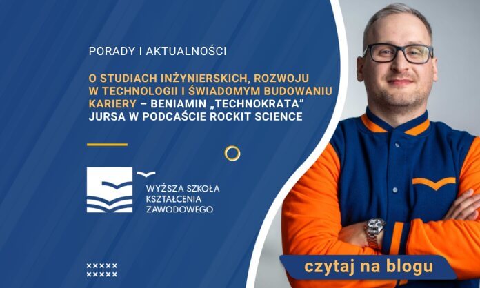 O studiach inżynierskich, rozwoju w technologii i świadomym budowaniu kariery – Beniamin „Technokrata” Jursa w podcaście RockIT Science