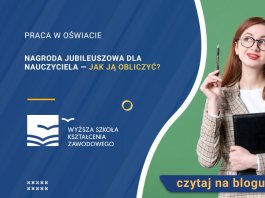 Nagroda jubileuszowa dla nauczyciela — jak ją obliczyć?