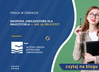 Nagroda jubileuszowa dla nauczyciela — jak ją obliczyć?