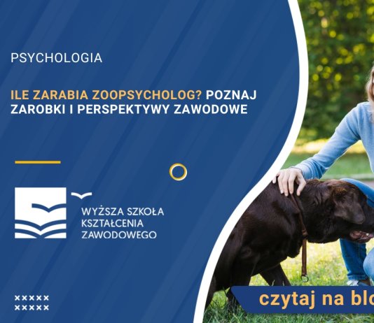 Ile zarabia zoopsycholog? Poznaj zarobki i perspektywy zawodowe