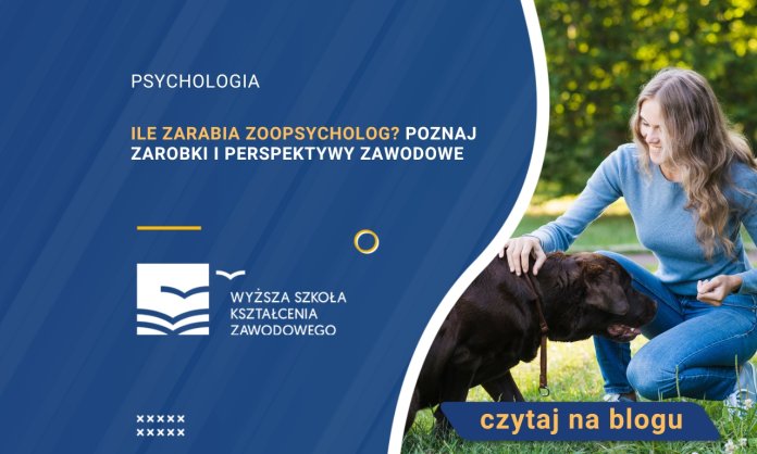 Ile zarabia zoopsycholog? Poznaj zarobki i perspektywy zawodowe
