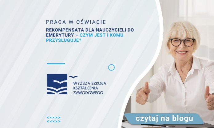 Rekompensata dla nauczycieli do emerytury – czym jest i komu przysługuje?