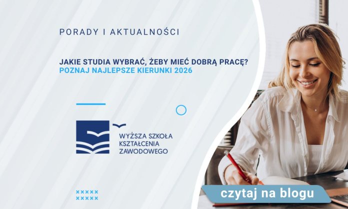 Jakie studia wybrać, żeby mieć dobrą pracę? Poznaj najlepsze kierunki 2026