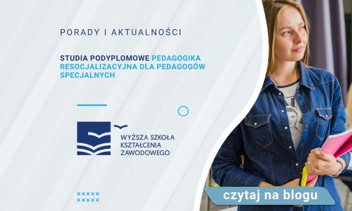 Studia podyplomowe Pedagogika resocjalizacyjna dla pedagogów specjalnych