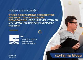 Studia podyplomowe Poradnictwo rodzinne i psychologiczno-pedagogiczne (profilaktyka i terapia systemów rodzinnych)/Terapeuta rodzinny Studia podyplomowe Poradnictwo rodzinne i psychologiczno-pedagogiczne (profilaktyka i terapia systemów rodzinnych)/Terapeuta rodzinny