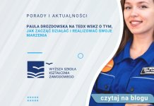 Paula Drozdowska na TEDx WSKZ o tym, jak zacząć działać i realizować swoje marzenia Paula Drozdowska