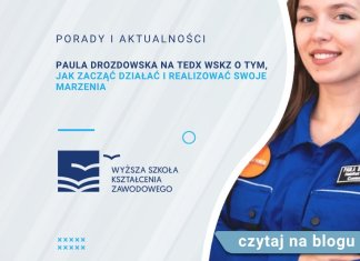 Paula Drozdowska na TEDx WSKZ o tym, jak zacząć działać i realizować swoje marzenia Paula Drozdowska