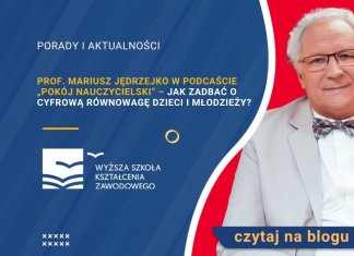 Prof. Mariusz Jędrzejko w podcaście „Pokój nauczycielski” – jak zadbać o cyfrową równowagę dzieci i młodzieży?