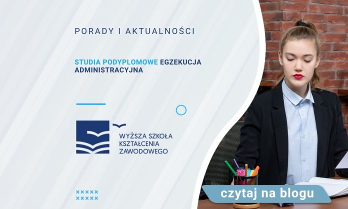 Studia podyplomowe Egzekucja administracyjna