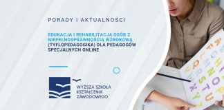 Edukacja i rehabilitacja osób z niepełnosprawnością wzrokową (Tyflopedagogika) dla pedagogów specjalnych online