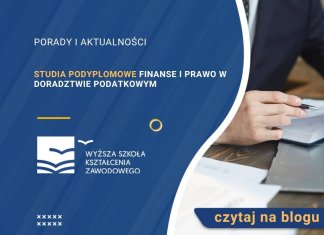 Studia podyplomowe Finanse i Prawo w doradztwie podatkowym Studia podyplomowe Finanse i Prawo w doradztwie podatkowym