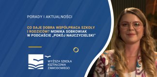 Co daje dobra współpraca szkoły i rodziców? Monika Sobkowiak w podcaście „Pokój nauczycielski”
